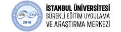T.C İSTANBUL ÜNİVERSİTESİ SÜREKLİ EĞİTİM UYGULAMA VE ARAŞTIRMA MERKEZİ